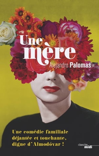 Une mère, Alejandro Palomas - Ebook - 9782749154077
