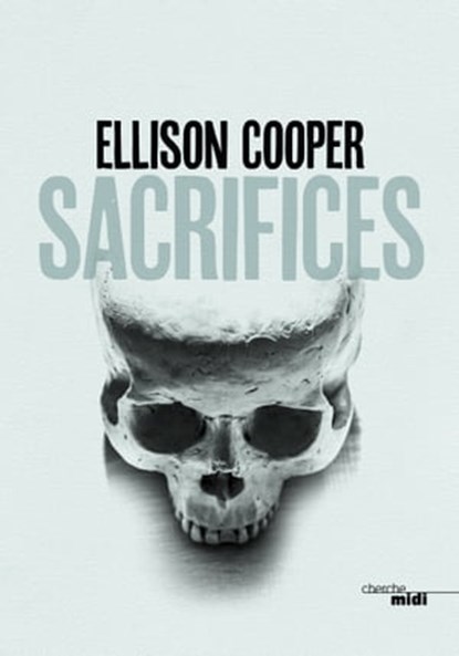 Sacrifices, Ellison Cooper - Ebook - 9782749157719