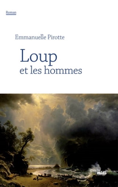 Loup et les hommes, Emmanuelle Pirotte - Ebook - 9782749158129