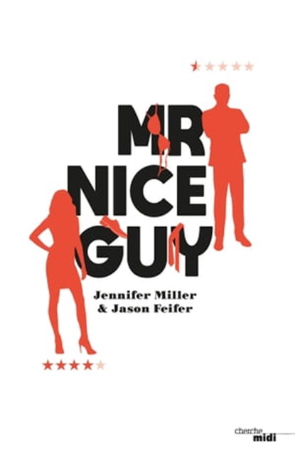 Mr Nice Guy, Jason Feifer ; Jennifer Miller - Ebook - 9782749159065