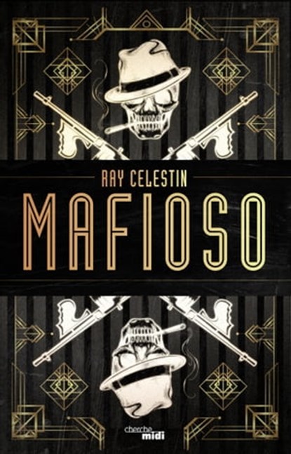 Mafioso, Ray Celestin - Ebook - 9782749161112