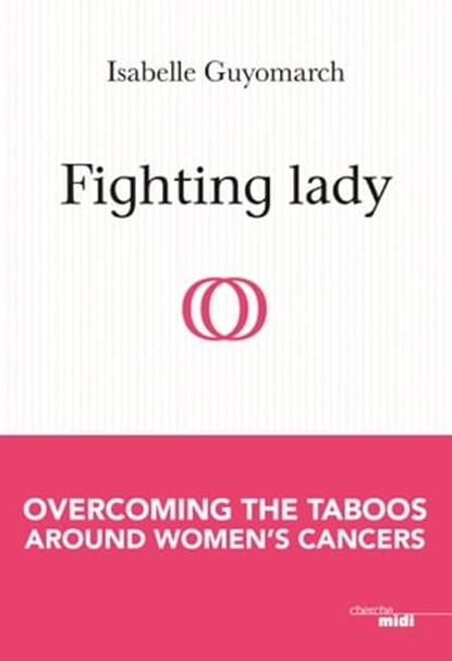 Fighting lady, Isabelle Guyomarch - Ebook - 9782749162454