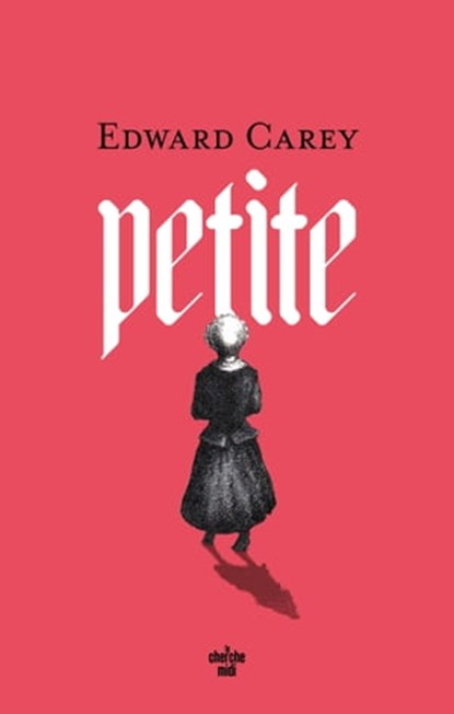 Petite, Edward Carey - Ebook - 9782749163529