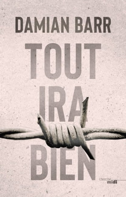 Tout ira bien, Damian Barr - Ebook - 9782749164298