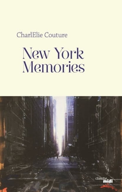 New York Memories, CharlÉlie Couture - Ebook - 9782749167503