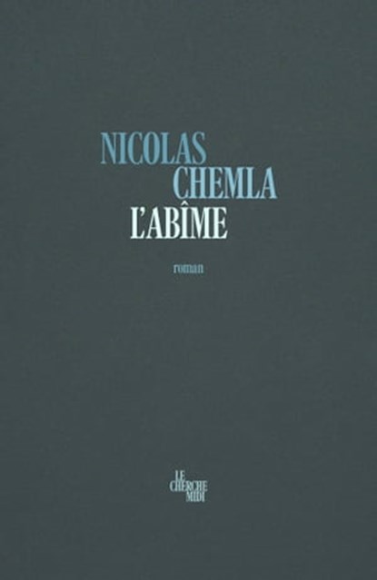 L'abîme, Nicolas Chemla - Ebook - 9782749178172