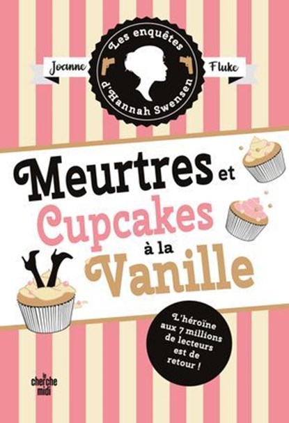 Les Enquêtes d'Hannah Swensen - tome 15 Meurtres et cupcakes à la vanille, Joanne Fluke - Ebook - 9782749181523