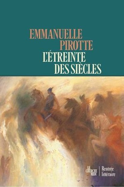 L'Étreinte des siècles - rentrée littéraire janvier 2026, Emmanuelle Pirotte - Ebook - 9782749182278