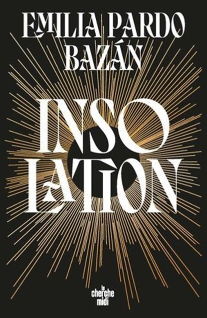 Insolation, Emilia Pardo Bazan ; Sadi Lakhdari ; Mathilde Carton - Ebook - 9782749184036