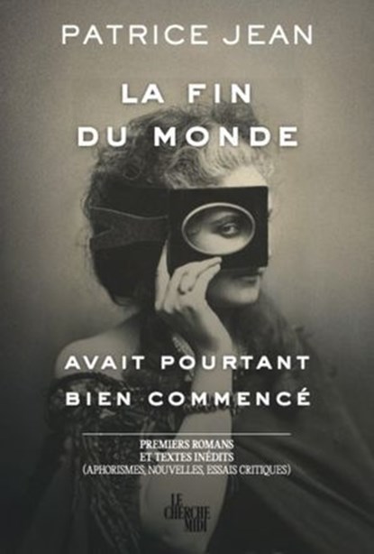 La fin du monde avait pourtant bien commencé..., Patrice Jean - Ebook - 9782749184463