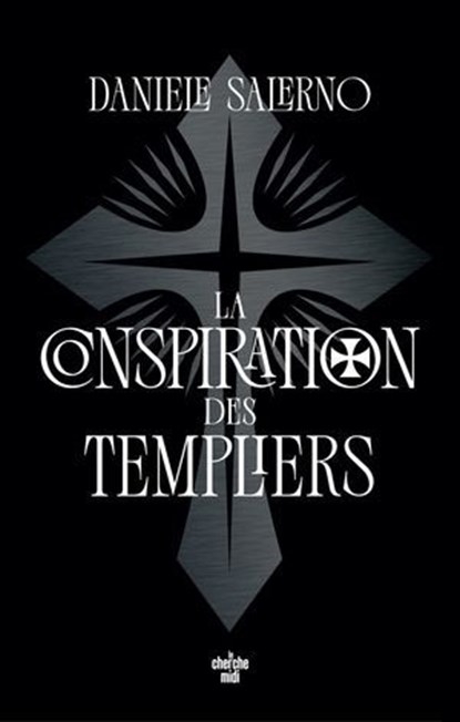 La Conspiration des Templiers, Daniele Salerno - Ebook - 9782749185118