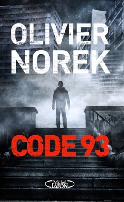 Code 93, Olivier Norek - Ebook - 9782749919645