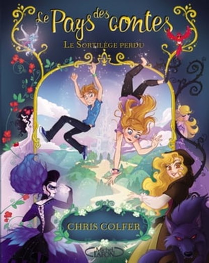 Le pays des contes - Le sortilège perdu, Chris Colfer - Ebook - 9782749921372