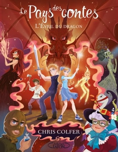 Le pays des contes - tome 3 L'éveil du dragon, Chris Colfer - Ebook - 9782749927121