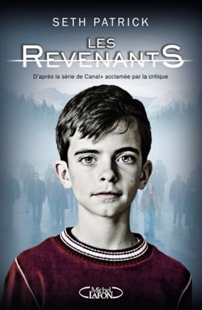 Les Revenants - tome 1, Patrick Seth - Ebook - 9782749927657