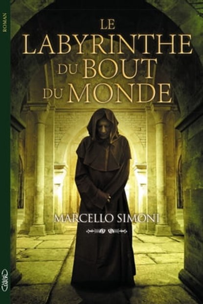 Le labyrinthe du bout du monde, Marcello Simoni - Ebook - 9782749927985