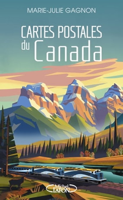 Cartes postales du Canada, Marie-Julie Gagnon - Ebook - 9782749932941