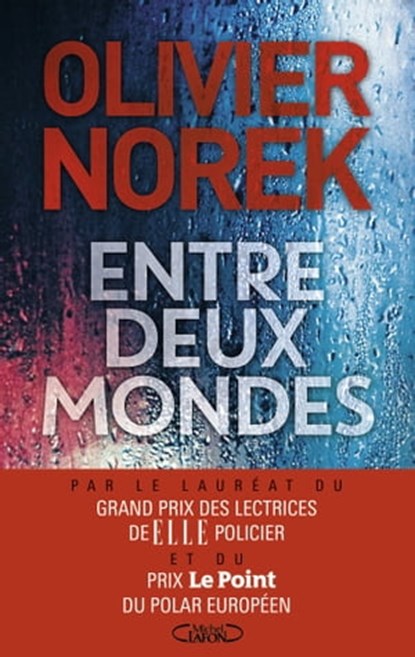 Entre deux mondes, Olivier Norek - Ebook - 9782749935072