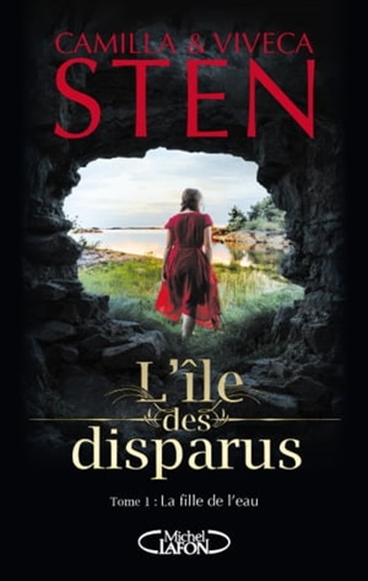 L'île des disparus - Tome 1 La fille de l'eau, Camilla Sten ; Viveca Sten - Ebook - 9782749935898