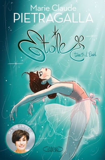 Etoile - tome 5 L'envol, Kidi Bebey ; Marie-Claude Pietragalla - Ebook - 9782749940793