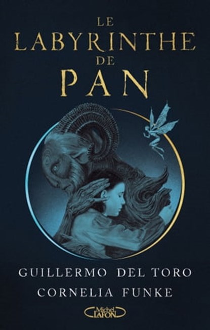 Le labyrinthe de Pan, Cornelia Funke ; Guillermo Del Toro - Ebook - 9782749942247