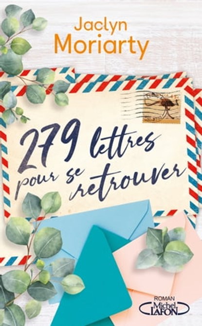 279 lettres pour se retrouver, Jaclyn Moriarty - Ebook - 9782749944326
