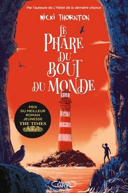 Le phare du bout du monde, Nicki Thornton - Ebook - 9782749944456