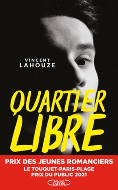 Quartier libre, Vincent Lahouze - Ebook - 9782749945187