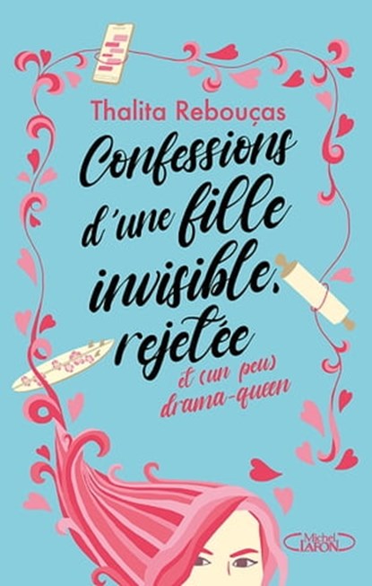 Confessions d'une fille invisible, rejetée et (un peu) drama-queen - Tome 1, Thalita Rebouças - Ebook - 9782749949673