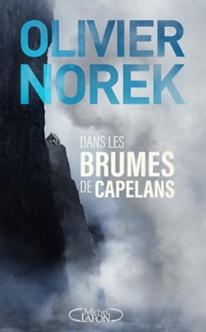 Dans les brumes de Capelans, Olivier Norek - Ebook - 9782749950471