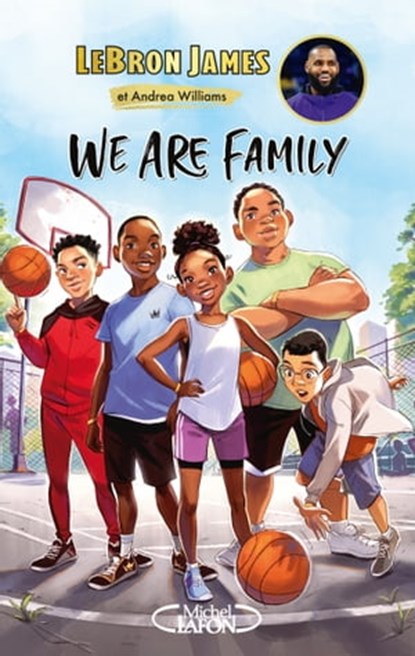 We are family, LeBron James ; Andrea Williams - Ebook - 9782749950525