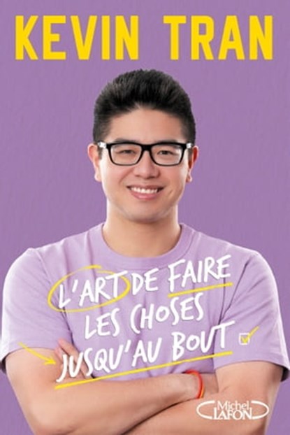 L'art de faire les choses jusqu'au bout, Kevin Tran - Ebook - 9782749953823