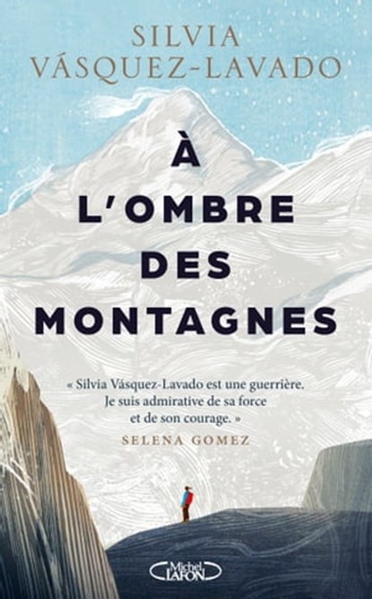 À l'ombre des montagnes, Silvia Vasquez-Lavado - Ebook - 9782749953908