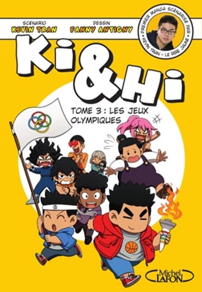 Ki & Hi - Tome 3 Les Jeux olympiques, Kevin Tran ; Fanny Antigny - Ebook - 9782749954936