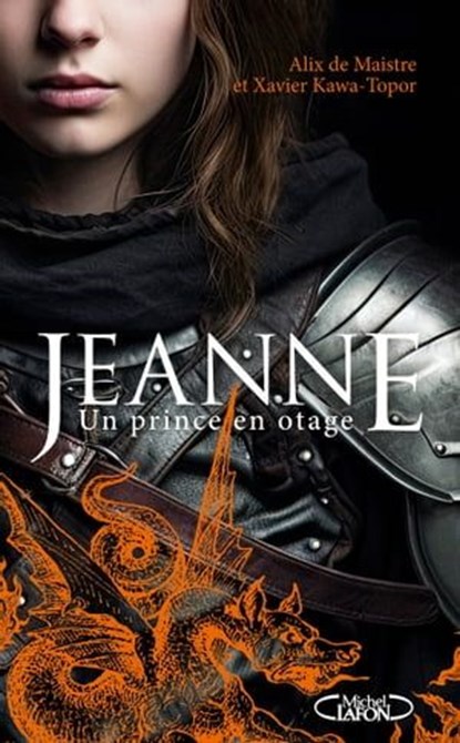 Jeanne, Xavier Kawa-Topor ; Alix de Maistre - Ebook - 9782749955926