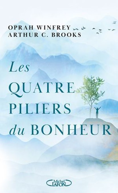 Les quatre piliers du bonheur, Oprah Winfrey ; Arthur C. Brooks - Ebook - 9782749958521