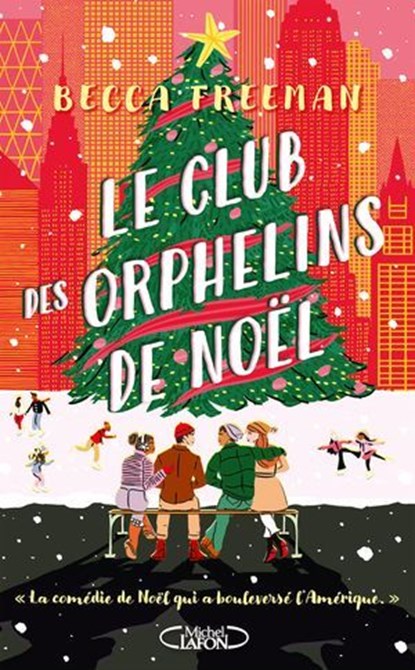 Le Club des orphelins de Noël - Direction New York pour une comédie de Noël pleine d'émotion, Becca Freeman - Ebook - 9782749959917