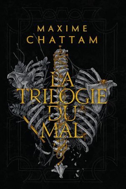 La Trilogie du mal, Maxime Chattam - Ebook - 9782749963716