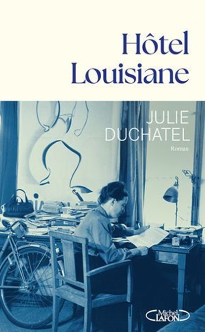 Hôtel Louisiane, Julie Duchatel - Ebook - 9782749964508