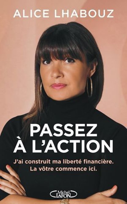 Passez à l'action, Alice Lhabouz - Ebook - 9782749964898