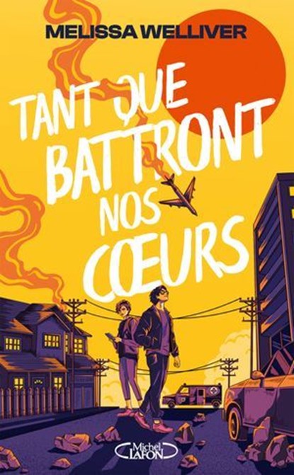 Tant que battront nos coeurs, Melissa Welliver - Ebook - 9782749964959