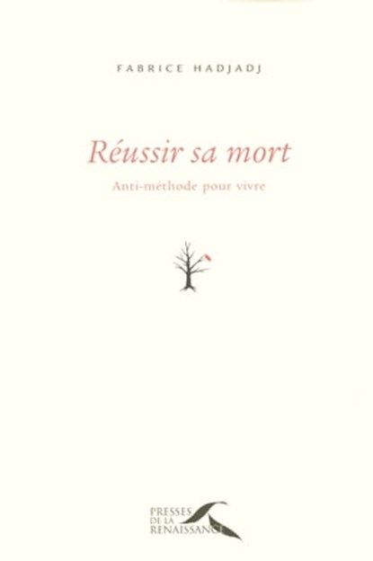 Réussir sa mort, Fabrice Hadjadj - Ebook - 9782750908928