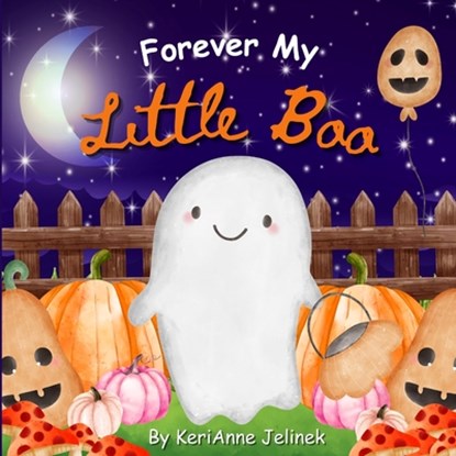 Forever My Little Boo, Kerianne N. Jelinek - Paperback - 9782751870316