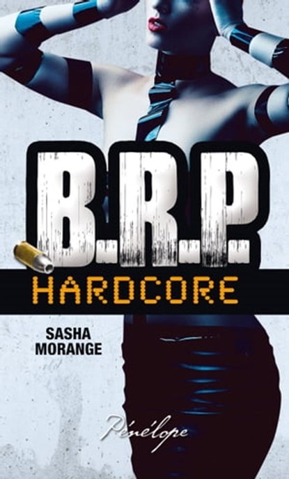 B.R.P. Hardcore - Episode 2, Sasha Morange - Ebook - 9782753302402
