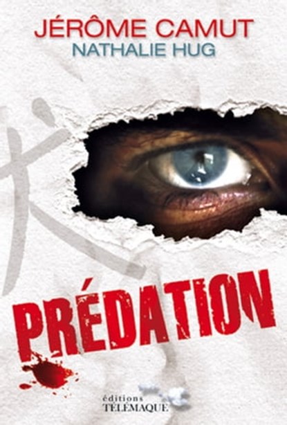 Prédation, Nathalie Hug ; Jérôme Camut - Ebook - 9782753303287