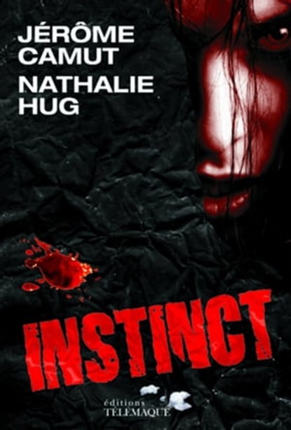 Instinct, Nathalie Hug ; Jérôme Camut - Ebook - 9782753303300