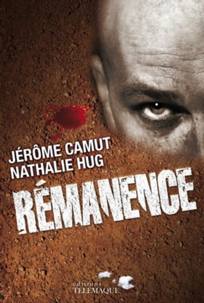 Les voies de l'ombre - tome 4 Rémanence, Nathalie Hug ; Jérôme Camut - Ebook - 9782753303317