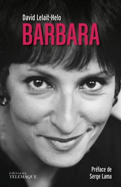 Barbara, Serge Lama ; David Lelait-Helo - Ebook - 9782753303423