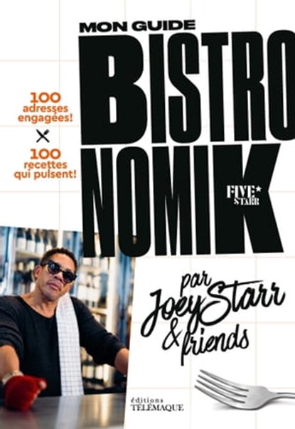 Mon Guide Bistronomik, JoeyStarr - Ebook - 9782753304628