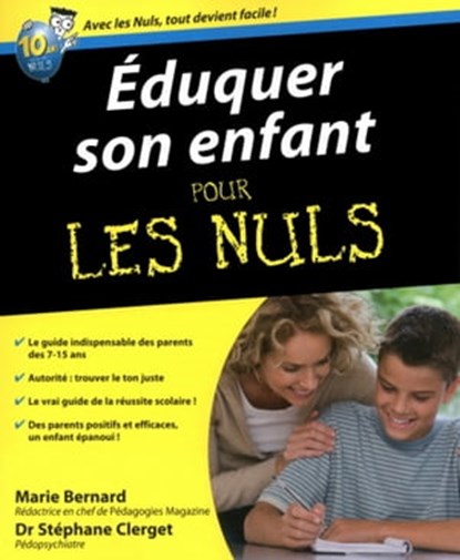 Eduquer son enfant Pour les Nuls, Dr Stéphane CLERGET ; Marie BERNARD - Ebook - 9782754030786